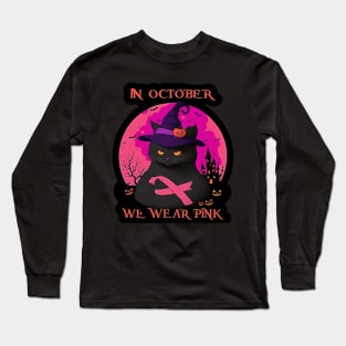 Black Cat In October We Wear Pink Funny Halloween Long Sleeve T-Shirt